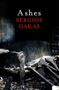 Title: Ashes, Author: Sergios Gakas