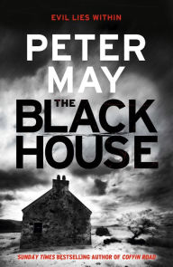 Title: The Blackhouse (Lewis Trilogy #1), Author: Peter May