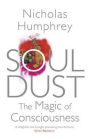 Soul Dust: The Magic of Consciousness