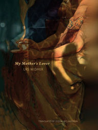 Title: My Mother's Lover, Author: Urs Widmer