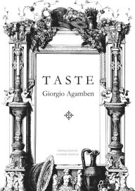 Title: Taste, Author: Giorgio Agamben