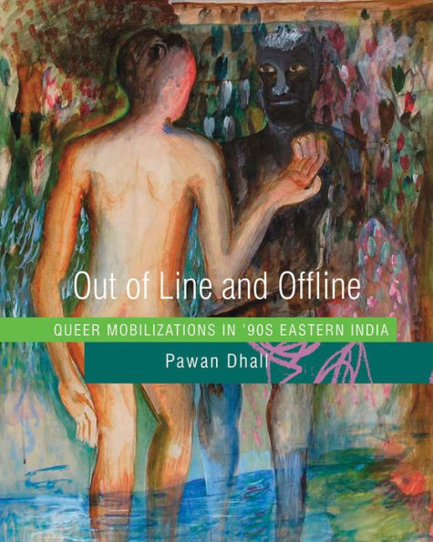 Out of Line and Offline: Queer Mobilizations in '90s Eastern India