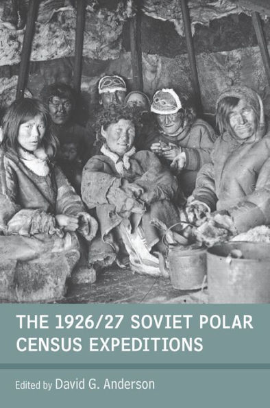 The 1926/27 Soviet Polar Census Expeditions