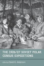 The 1926/27 Soviet Polar Census Expeditions