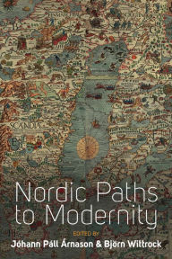 Title: Nordic Paths to Modernity, Author: Jóhann Páll Árnason