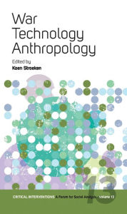 Title: War, Technology, Anthropology, Author: Koen Stroeken