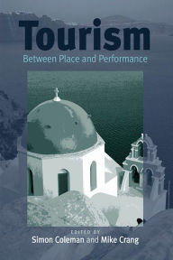 Title: Tourism: Between Place and Performance, Author: Simon Coleman