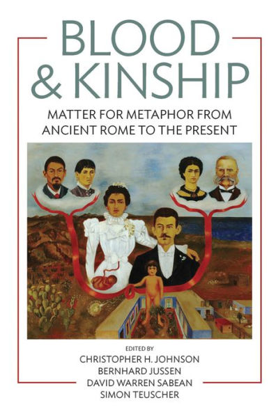 Blood and Kinship: Matter for Metaphor from Ancient Rome to the Present