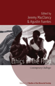 Title: Ethics in the Field: Contemporary Challenges, Author: Jeremy MacClancy