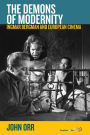 The Demons of Modernity: Ingmar Bergman and European Cinema / Edition 1