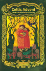 Celtic Advent: 40 days of devotions to Christmas