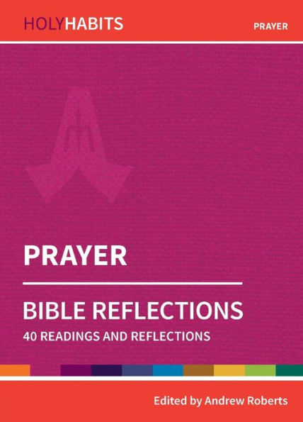 Prayer: 40 readings and teachings