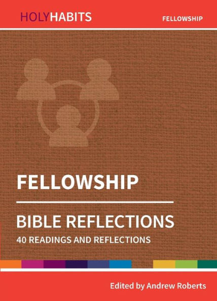 Fellowship: 40 readings and teachings
