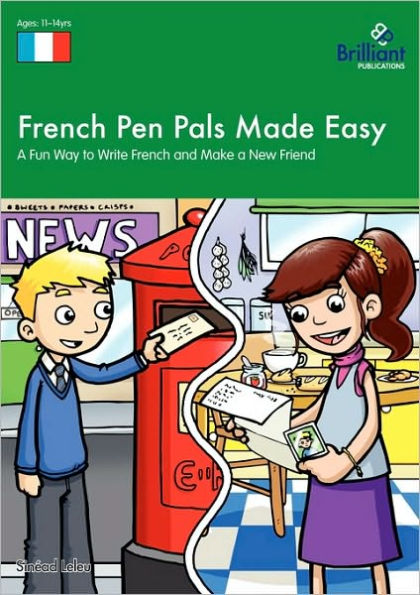 French Pen Pals Made Easy (11-14 Yr Olds) - A Fun Way to Write French and Make a New Friend