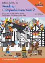 Brilliant Activities for Reading Comprehension, Year 2: Engaging Stories and Activities to Develop Comprehension Skills