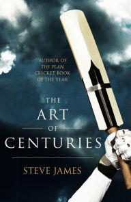 Title: The Art of Centuries, Author: Steve James