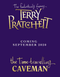 Title: The Time-travelling Caveman, Author: Terry Pratchett