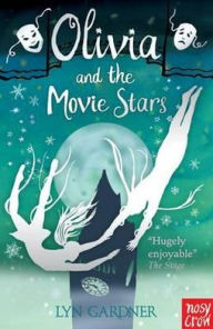 Title: Olivia and the Movie Stars, Author: Lyn Gardner