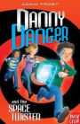 Danny Danger & the Space Twister