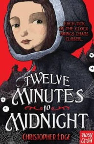 Title: Twelve Minutes to Midnight, Author: Christopher Edge