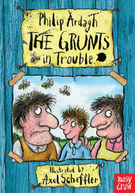 Title: The Grunts in Trouble, Author: Philip Ardagh