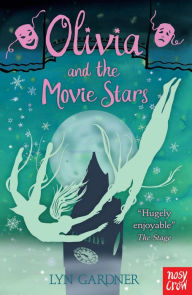 Title: Olivia and the Movie Stars, Author: Lyn Gardner