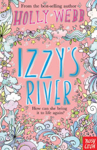 Title: Izzy's River, Author: Holly Webb