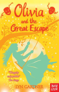 Title: Olivia and the Great Escape, Author: Lyn Gardner