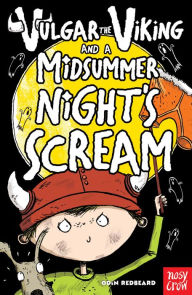 Title: Vulgar the Viking and a Midsummer Night's Scream, Author: Odin Redbeard