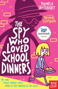 Title: The Spy Who Loved School Dinners, Author: Pamela Butchart