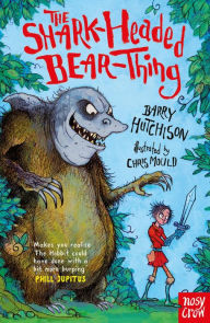 Title: The Shark-Headed Bear-Thing, Author: Barry Hutchison