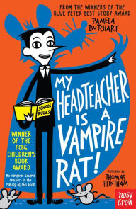 Title: My Head Teacher is a Vampire Rat, Author: Pamela Butchart