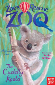 Title: The Cuddly Koala (Zoe's Rescue Zoo Series #8), Author: Amelia Cobb