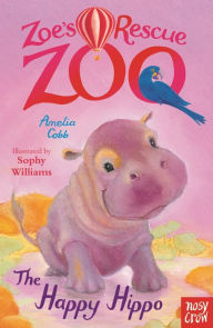 Title: The Happy Hippo (Zoe's Rescue Zoo Series #10), Author: Amelia Cobb