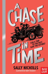 Title: A Chase In Time, Author: Sally Nicholls