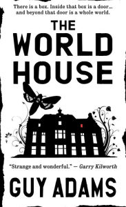 Title: The World House, Author: Guy Adams