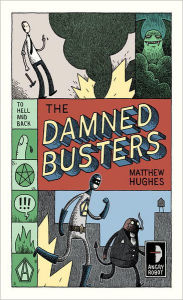 Title: The Damned Busters (To Hell and Back Series #1), Author: Matthew Hughes