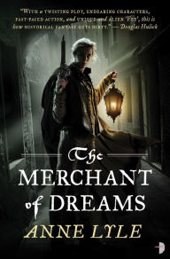 Title: The Merchant of Dreams, Author: Anne Lyle