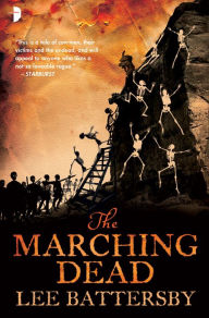 Title: The Marching Dead, Author: Lee Battersby