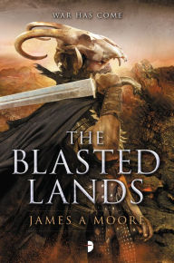 Title: The Blasted Lands (Seven Forges Series #2), Author: James A. Moore