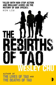 Title: The Rebirths of Tao (Tao Series #3), Author: Wesley Chu