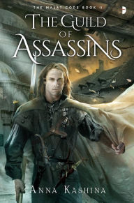 Title: The Guild of Assassins, Author: Anna Kashina