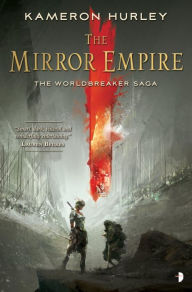 Title: The Mirror Empire, Author: Kameron Hurley