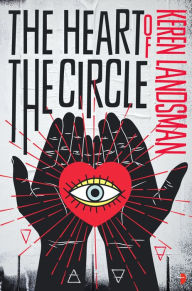 Title: The Heart of the Circle, Author: Keren Landsman