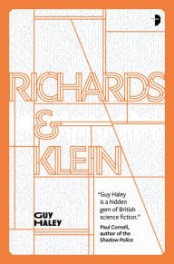 Title: Richards & Klein, Author: Guy Haley