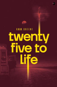 Pdf downloadable ebook Twenty-Five to Life  9780857669209 English version by 