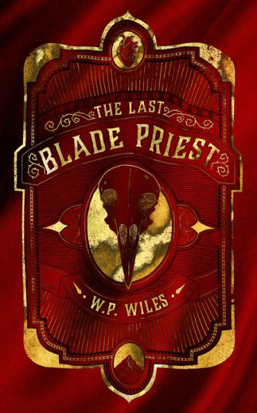 The Last Blade Priest: : WINNER of The Kitschies Red Tentacle Award 2023