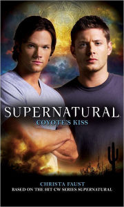 Coyote's Kiss (Supernatural Novel #8)