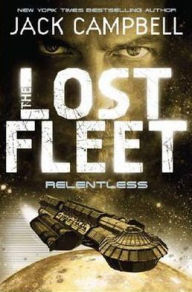 Title: Relentless (Lost Fleet Series #5), Author: Jack Campbell