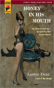 Title: Honey in His Mouth, Author: Lester Dent